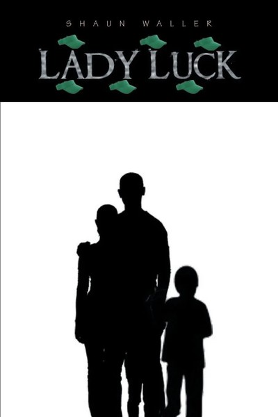 Lady Luck Shaun Waller Taschenbuch Kartoniert / Broschiert Englisch 2014 Xlibris-image