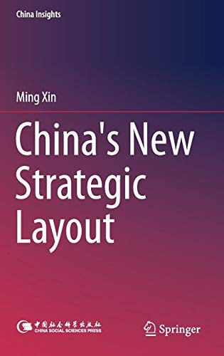 China's New Strategic Layout (China Insights). Xin 9789811065316 New<|