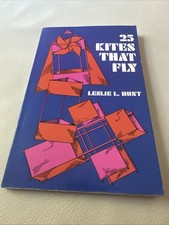 25 Kites That Fly by Leslie Hunt 1971 Dover Edition book