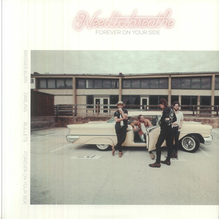 NEEDTOBREATHE - Forever On Your Side EP: Niles City Sound Sessions - Vinyl (12"")