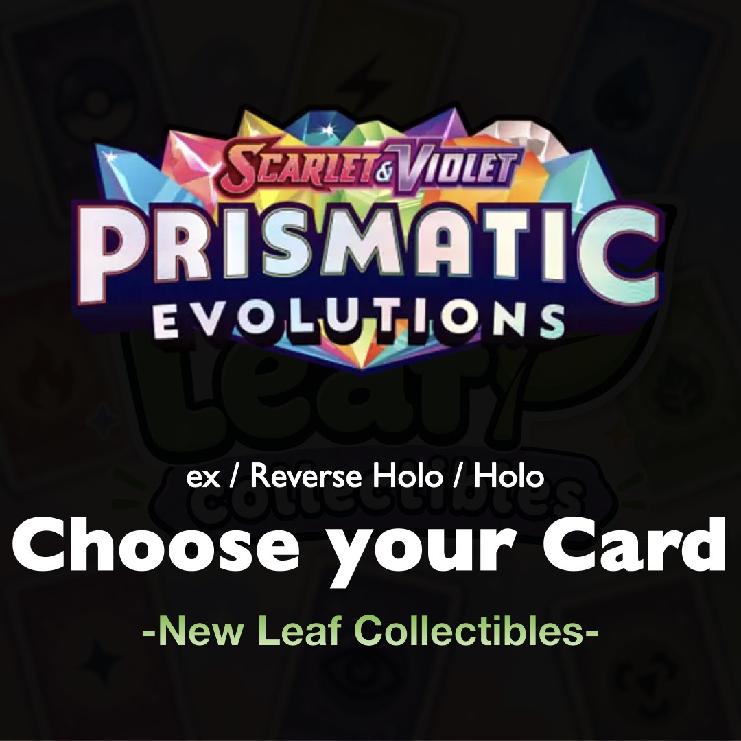 SV: Prismatic Evolutions CHOOSE YOUR CARD! -EX/Reverse Holo/Holo- NM