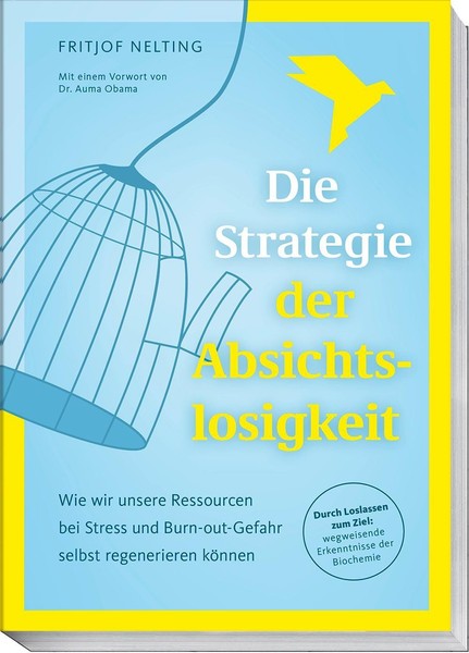 Fritjof Nelting / Die Strategie Der Absichtslosigkeit / 9783954533534-image