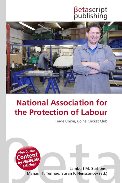 Lambert M. Surhone (U. A.) | National Association For The Protection Of Labour-image