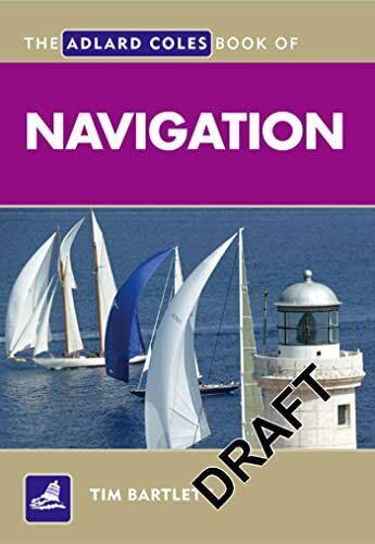 The Adlard Coles Book of Navigation..., Bartlett, Melan - Bild 1 von 2