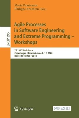Agile Processes in Software Engineering and Extreme Programmi... - 9783030588571