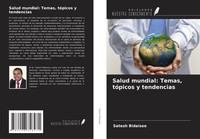 Salud Mundial: Temas, TóPicos Y Tendencias Satesh Bidaisee Taschenbuch Spanisch