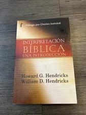 Interpretación Bíblica : Una Introducción by William D. Hendricks and Howard G.
