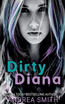 Dirty Diana Andrea Smith Taschenbuch Kartoniert / Broschiert Englisch 2021