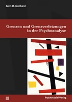 Grenzen Und Grenzverletzungen In Der Psychoanalyse, Glen O. Gabbard