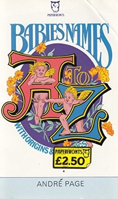 Babies' Names, A-Z (Paperfronts S.) Paperback / softback Book The Fast Free