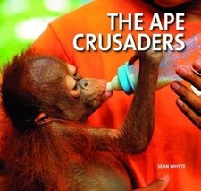 The Ape Crusaders, Whyte, Sean, Used; Very Good Book