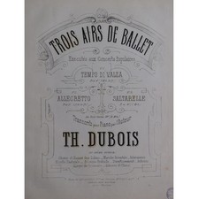 Dubois Théodore Three Ballet Airs No 3 Saltarelle Piano Ca1875