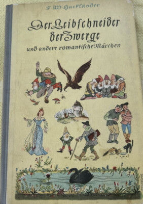 F.W. Hackländer Der Leibschneider der Zwerge und andere romantische Märchen 1949