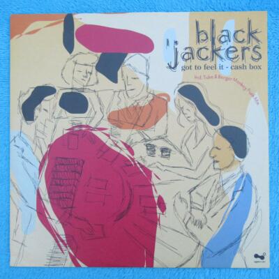 Black'Jackers   Got To Feel It 12'' Vinyl 2006 Selected Works   SW 14