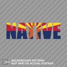 Arizona Native Sticker Decal Vinyl AZ pride