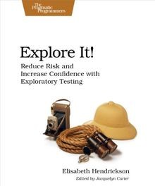 Explore It!: Reduce Risk and Increase Confidence wi... | Buch | Zustand sehr gut