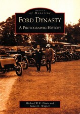 Ford Motor Company Photo-history Henry Edsel Model T Mustang Ltd Econoline Thund Ford Motor Company Photo-history Henry Edsel Model T Mustang Ltd Econoline Thund