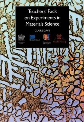 Teacher's Pack on Experiments in Materials Science, Paperback by Davis, Clair...