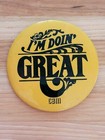 1970's I'm Doin' Great (CBM) Pinback Button   — photo 3