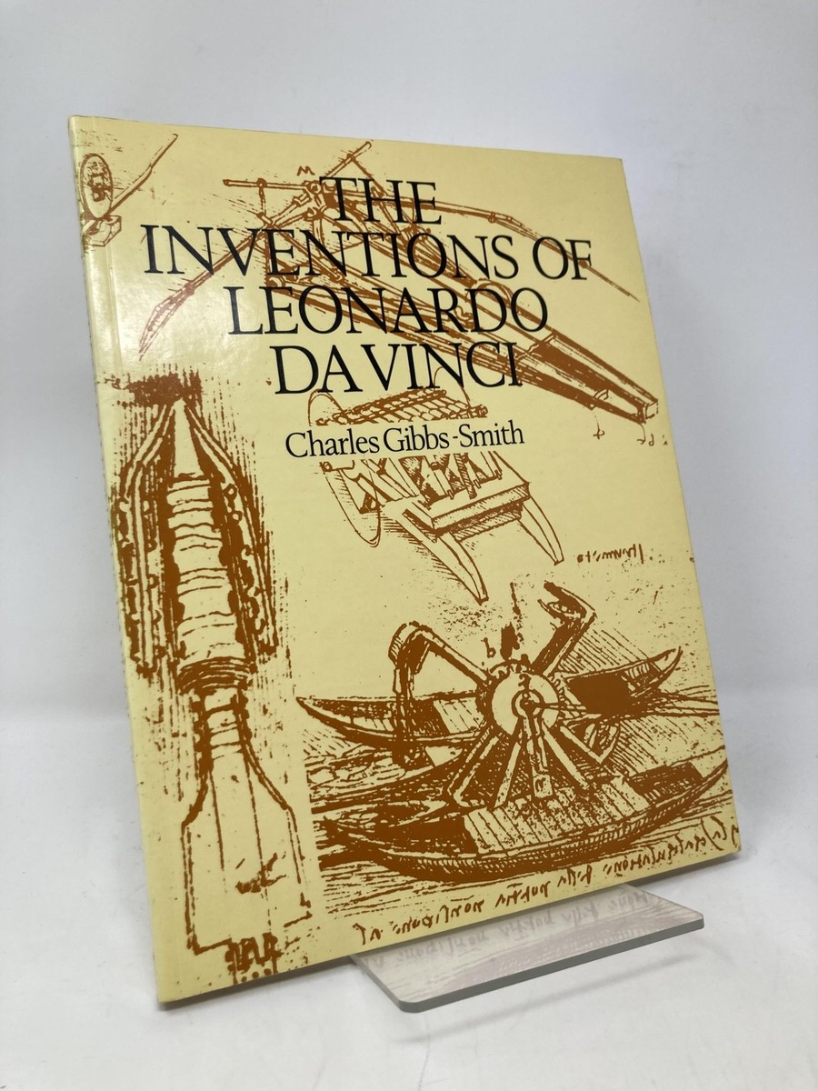 The Inventions of Leonardo da Vinci by Gibbs-Smith Charles. Signed