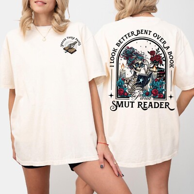 Spread Those Pages I Look Better Bent Over A Book Proud Smut Reader T-Shirt
