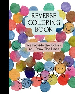 O'Hara - Reverse Coloring Book  We Provide The Colors You Draw The Li - X555z