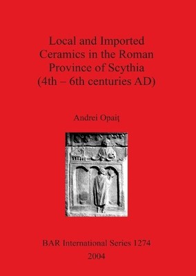 Andrei Opait Local and Imported Ceramics in the Roman Province of  (Taschenbuch)