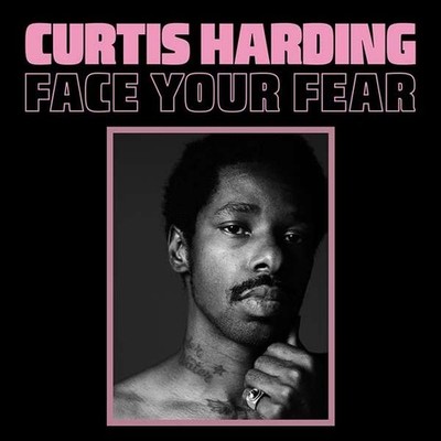 Curtis Harding  - Face Your Fear - Cd