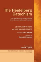 John Williamson Nevin (U. A.) | The Heidelberg Catechism | Buch | Englisch