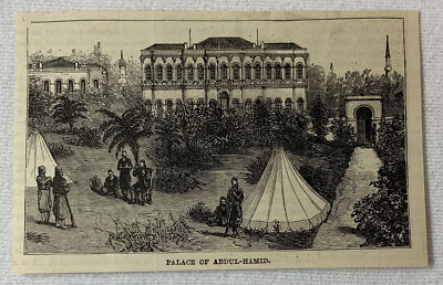 1885 magazine engraving ~ PALACE OF SULTAN ABDUL-HAMID Turkey