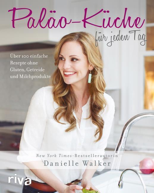 Thumbnail - Paläo-küche Für Jeden Tag Danielle Walker 9783868835656