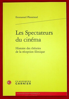 DIE ZUSCHAUER DES KINOS, GESCHICHTE DER THEORIEN DES FILMEMPFANGS - 2021