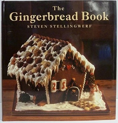 The Gingerbread Book - Hardcover By Steven Stellingwerf - GOOD