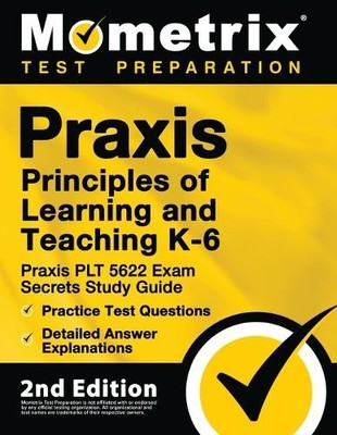 Mometrix Test Prep Praxis Principles of Learning and Teaching K-6 (Taschenbuch)