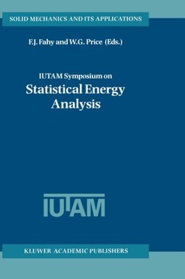 Fahy - IUTAM Symposium on Statistical Energy Analysis - New hardback o - X555z