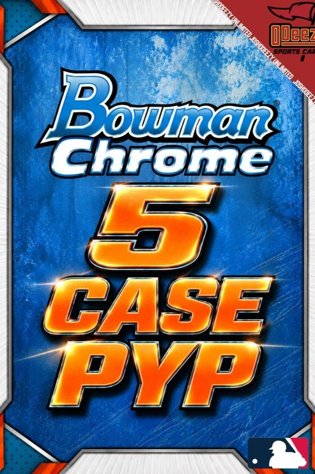 2026 Bowman Chrome Delight 5 Case PYP #2590
