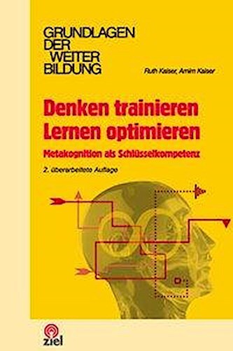 Denken Trainieren - Lernen Optimieren, Ruth Kaiser
