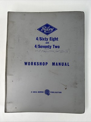 RILEY 4 / SIXTY EIGHT & 4 / SEVENTY TWO ORIGINAL 1962 FACTORY WORKSHOP MANUAL