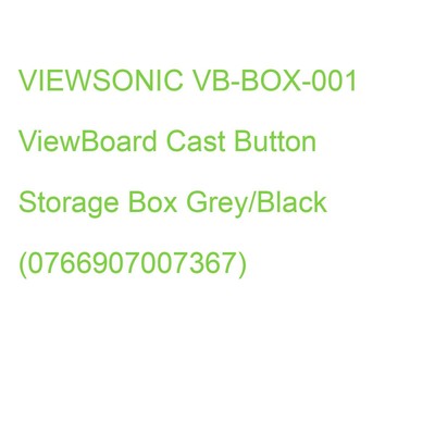 VIEWSONIC VB-BOX-001 ViewBoard Cast Button Storage Box Grey/Black (0766907007367