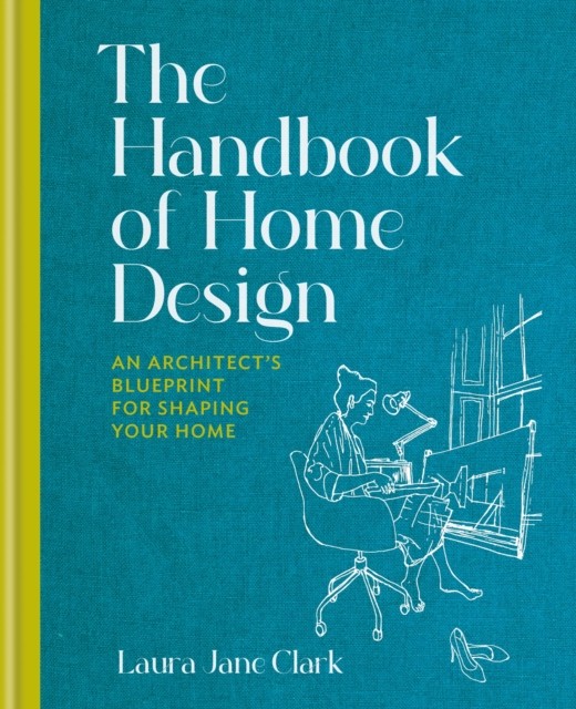 The Handbook of Home Design: An Architect’s Blueprint for Shaping your Home - Image 5