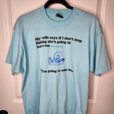 Vintage Screen Stars Best Fishing Shirt Mens XL Blue Wife Quote Graphic Tee Joke