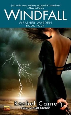Windfall (Weather Warden): Book Four of the Weather W by Rachel Caine 045146057X