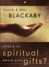 What's So Spiritual About Your Gifts? (LifeChange Books) .. NEW