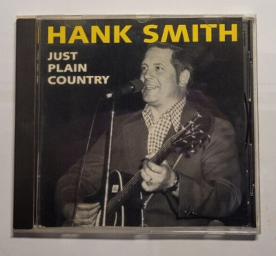 Hank Smith - Just Plain  Country - Versandrabatt ab zweiter CD -