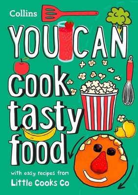 YOU CAN cook tasty food: Be Amazing with This Inspiring Guide by Helen Burgess P