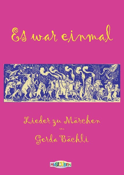 Es War Einmal Lieder Zu MäRchen Von Gerda BäChli Liederbuch | Gerda BäChli-image