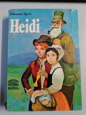 Heidi - Johanna Spyri, ill. Michelini (Mursia 1972 versione integrale)