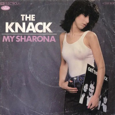 The Knack My Sharona/Let Me Out Vinyl Single 7inch Capitol
