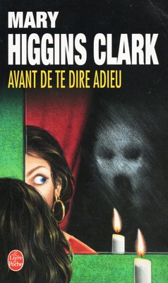 Bevor ich mich verabschiede - Mary HIGGINS CLARK - Spannung - Terror - Angst