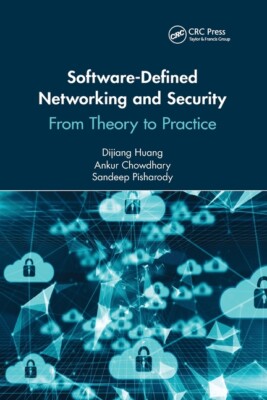 Software-Defined Networking And Security: From Theory To Practice